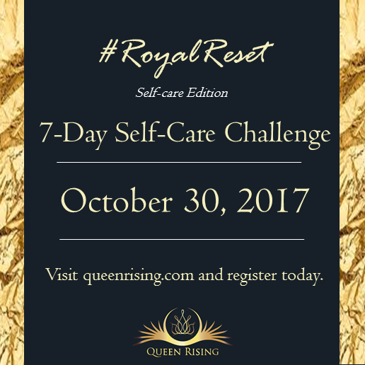 Royal Reset – Self-Care Edition